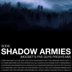 Shadow Armies (m00seT's Five Guys Fridays Remix)