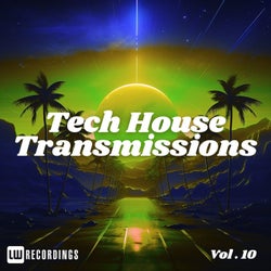 Tech-House Transmissions, Vol. 10