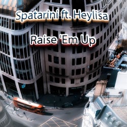 Raise 'Em Up (Extended Version)