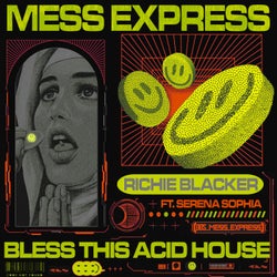 Bless This Acid House
