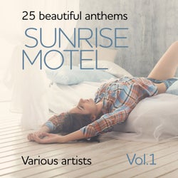 Sunrise Motel (25 Beautiful Anthems), Vol. 1