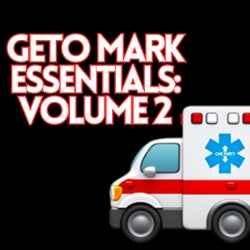 Geto Mark Essentials, Vol. 2