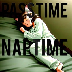 Passtime naptime