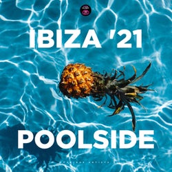 Ibiza Poolside '21