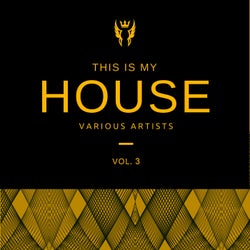 This Is My House, Vol. 3