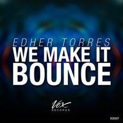 We Make It Bounce EP