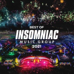 Best of Insomniac Music Group: 2021