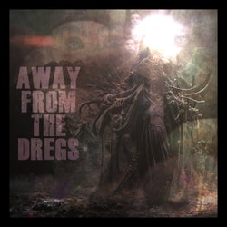 Away from the Dregs