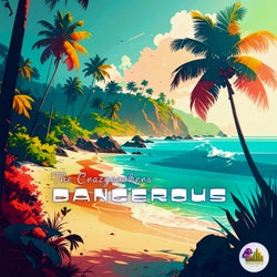 Dangerous
