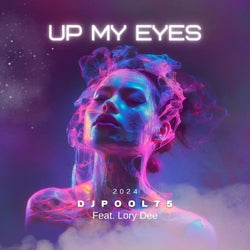 Up My Eyes (Extended Version)