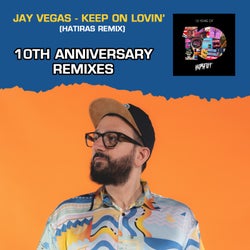 Keep On Lovin' (10th Anniversary Remixes)