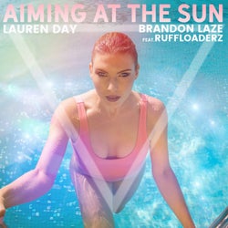 Aiming at the Sun (feat. Ruffloaderz)