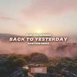 Back to Yesterday (DaWTone Remix)
