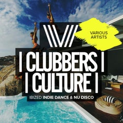 Clubbers Culture: Ibized Indie Dance & Nu Disco