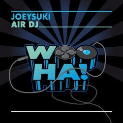 JOEYSUKI's AIR DJ picks