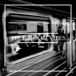 Tech Room Vibes Vol. 15