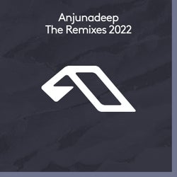 Anjunadeep The Remixes 2022
