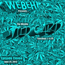 The Weekly WILD CARD (Radio Mix) - Episode 11
