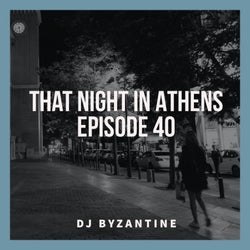 That Night in Athens Episode 40 tracklist