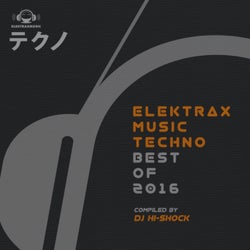 Elektrax Music Techno: Best of 2016