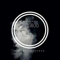 MUSIC IS THE DRUG 277! GUEST ABALLESTEROS