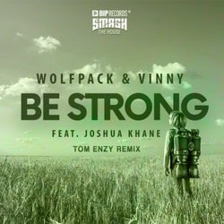 Be Strong (Tom Enzy Remix)