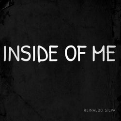 INSIDE OF ME