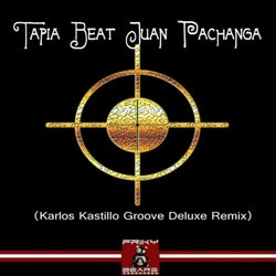 Juan Pachanga (Karlos Kastillo Groove Deluxe Remix)