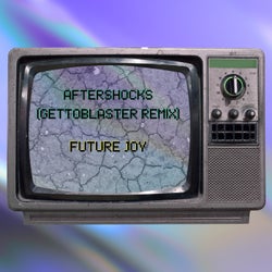 Aftershocks - Gettoblaster Remix