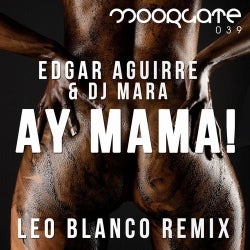 Ay Mama! (Leo Blanco Remix)
