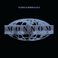 The World Of Monnom Black III