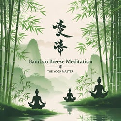 Bamboo Breeze Meditation