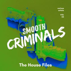 Smooth Criminals (The House Files), Vol. 4