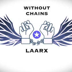 Without Chains