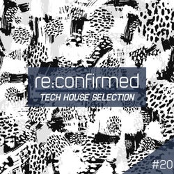 Re:Confirmed: Tech House Selection, Vol. 20
