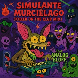 Murciélago (Killer On The Club Mix) (feat. Analog Bluff)