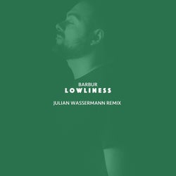 Lowliness (Julian Wassermann Remix)