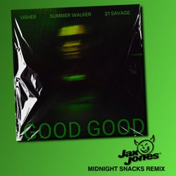 Good Good (Jax Jones Midnight Snacks Remix)