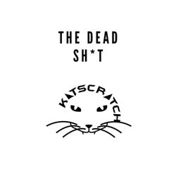 The Dead Shit (Extendend Explicit)