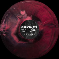 NEEDED ME