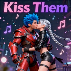 Kiss Them