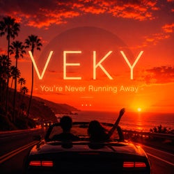 You're Never Running Away