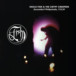 Uncle Fish And The Crypt Creepers (Dusseldorf Phillipshalle 7/12/91) (Live)