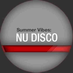 Beatport Summer Vibes: Nu Disco
