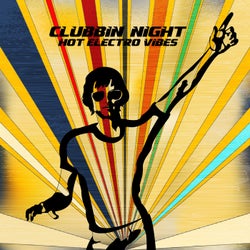 Clubbin' Night: Hot Electro Vibes