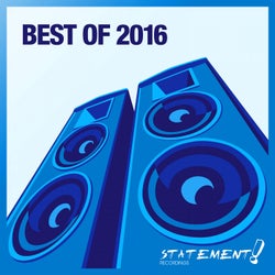 Statement! Recordings - Best Of 2016 - Extended Versions