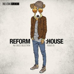 Reform:House Issue 5 - Nu Disco Selection