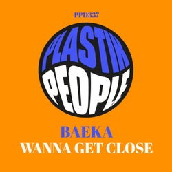 Wanna Get Close