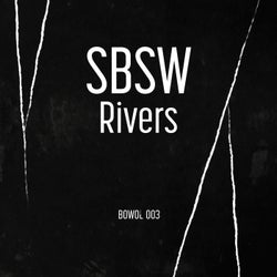 SBSW - Rivers