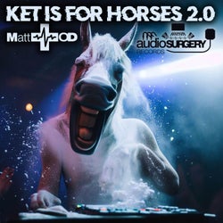 Ket Is for Horses 2.0